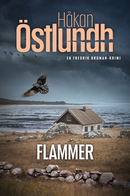 Fredrik Broman 3 – Flammer, Håkan Östlundh