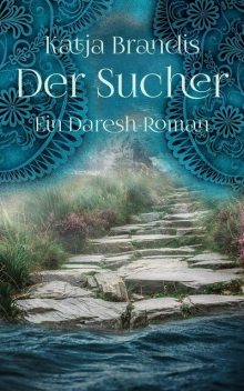 Der Sucher, Katja Brandis