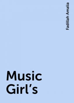 Music Girl’s, Fadillah Amalia