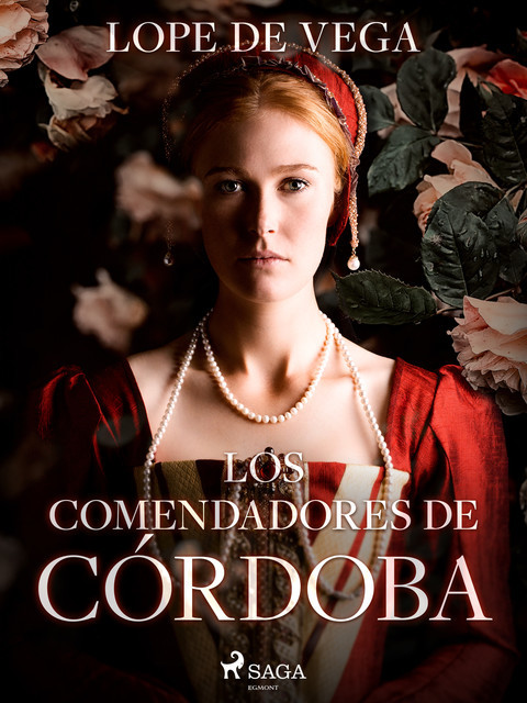 Los comendadores de Córdoba, Lope de Vega