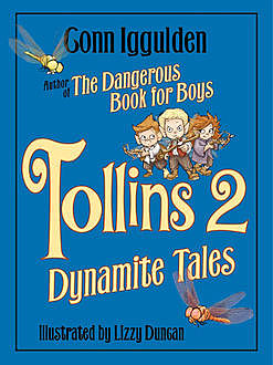 Tollins 2: Dynamite Tales, Conn Iggulden, Lizzy Duncan