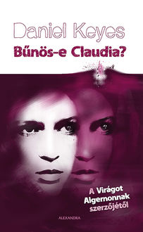 Bűnös-e Claudia, Daniel Keyes