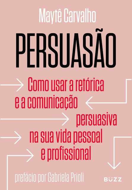 Persuasão, Maytê Carvalho