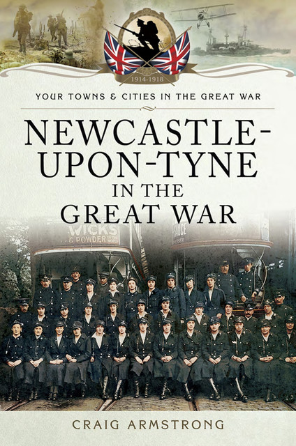 Newcastle-Upon-Tyne in the Great War, Craig Armstrong