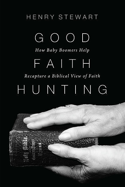 Good Faith Hunting, Henry Stewart