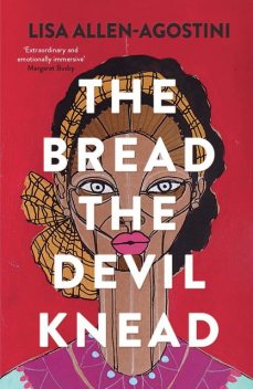 The Bread the Devil Knead, Lisa Allen-Agostini