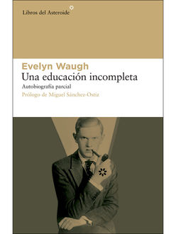 Una Educación Incompleta, Evelyn Waugh
