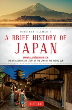 A Brief History of Japan, Jonathan Clements