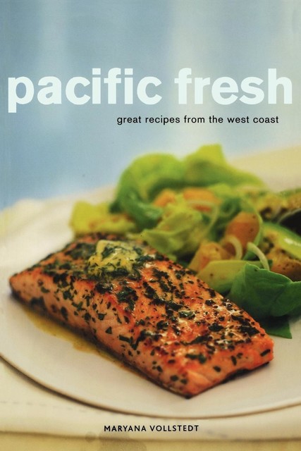 Pacific Fresh, Maryana Vollstedt