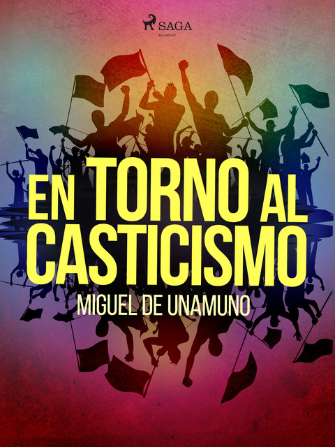 En torno al casticismo, Miguel Unamuno