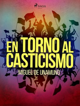 En torno al casticismo, Miguel Unamuno