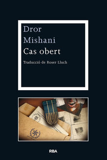 Cas obert, Dror Mishani