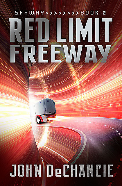 Red Limit Freeway, John DeChancie