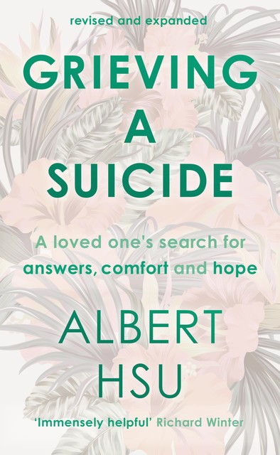 Grieving a Suicide, Albert Y Hsu