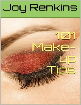 101 Make-up Tips, Joy Renkins