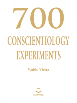 700 Conscientiology Experiments, Waldo Vieira