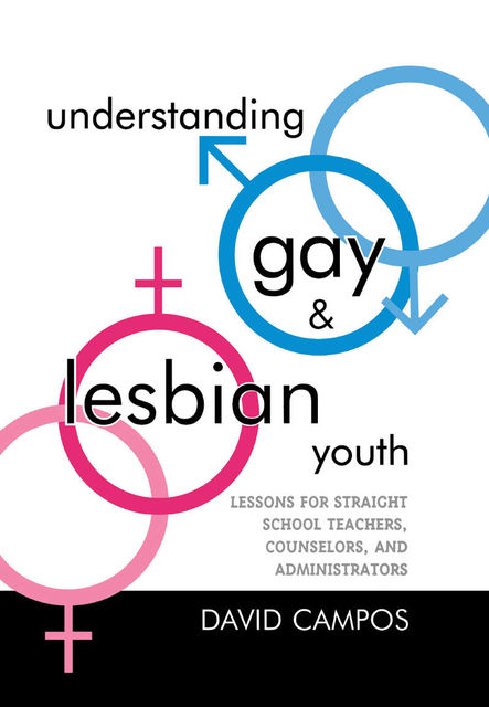 Understanding Gay and Lesbian Youth, David Campos