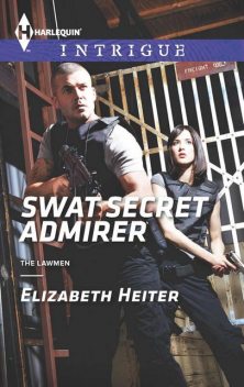 SWAT Secret Admirer, Elizabeth Heiter