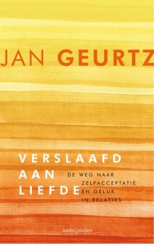 Verslaafd aan liefde, Jan Geurtz