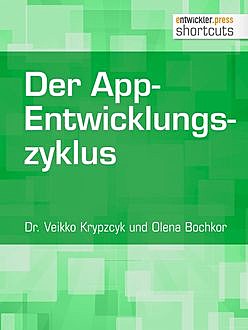 Der App-Entwicklungszyklus, Veikko Krypzcyk, Olena Bochkor