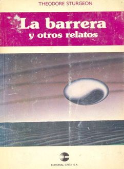 La Barrera Y Otros Relatos, Various Authors