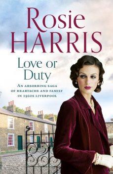 Love or Duty, Rosie Harris