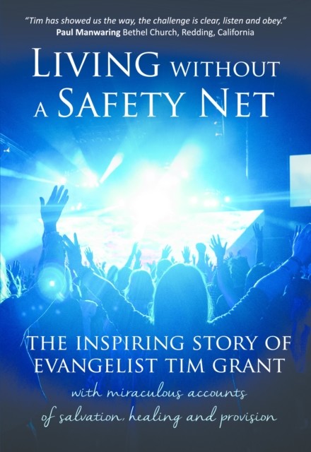 Living Without a Safety Net, Tim Grant