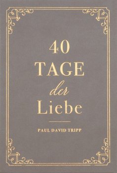 40 Tage der Liebe, Voice of Hope, Paul David Tripp