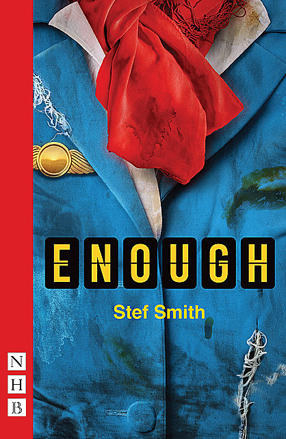 Enough (NHB Modern Plays), Stef Smith