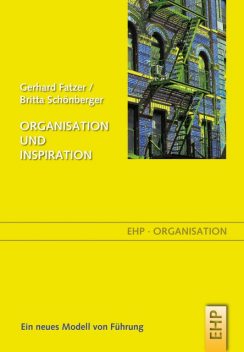 Organisation und Inspiration, Gerhard Fatzer, Britta Schönberger, Sabina Schoefer