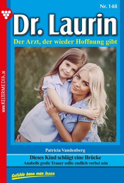 Dr. Laurin 148 – Arztroman, Patricia Vandenberg