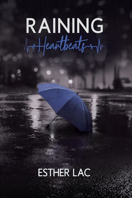 Raining Heartbeats, Esther Lac