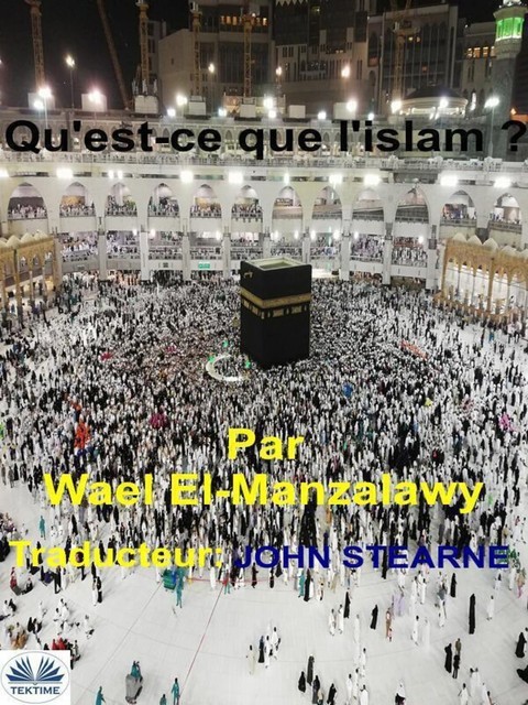 Qu'Est-Ce Que L'Islam, Wael El-Manzalawy