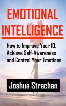 Emotional Intelligence, Joshua Strachan