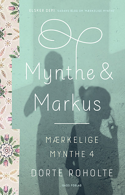 Mærkelige Mynthe (4) Mynthe & Markus, Dorte Roholte