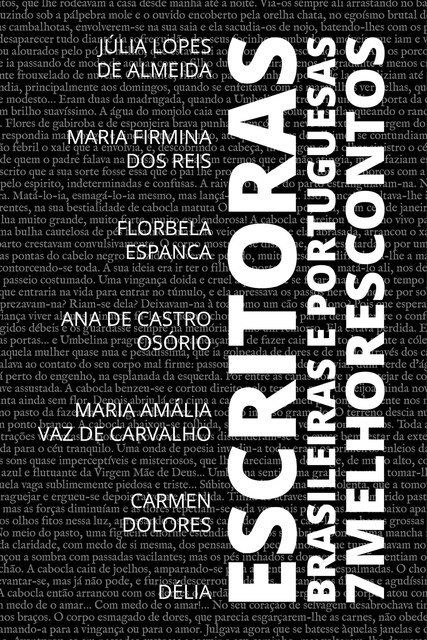 7 Melhores Contos – Escritoras Brasileiras e Portuguesas, Maria Amália Vaz de Carvalho, Ana de Castro Osório, Florbela Espanca, Júlia Lopes de Almeida, Maria Firmina dos Reis, Carmen Dolores, Délia