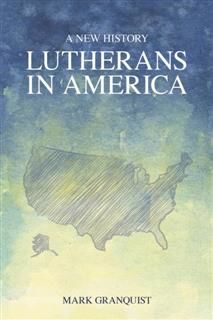 Lutherans in America, Mark Granquist