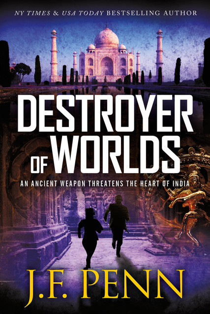 Destroyer Of Worlds, J.F. Penn