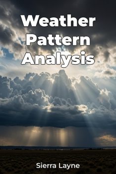 Weather Pattern Analysis, Sierra Layne