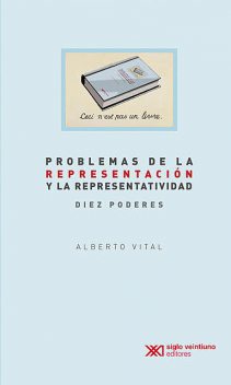 Problemas de la representación y la representatividad, Alberto Vital