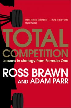 Total Competition, Ross Brawn