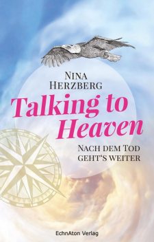 Talking to Heaven, Nina Herzberg