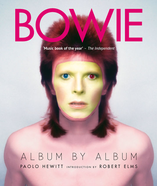 Bowie: Album by Album, Paolo Hewitt