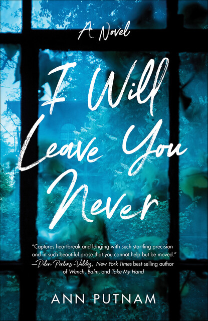 I Will Leave You Never, Ann Putnam