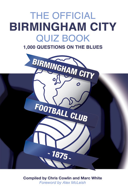 Official Birmingham City Quiz Book, Chris Cowlin