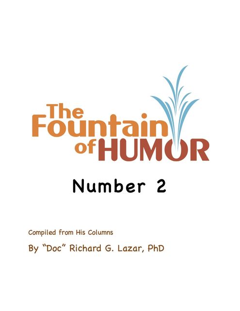 The Fountain of Humor Number 2, Richard G. Lazar