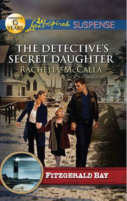 The Detective's Secret Daughter, Rachelle McCalla