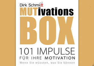 MUTivationsbox – 101 Impulse für Ihre Motivation, Dirk Schmidt mit dt