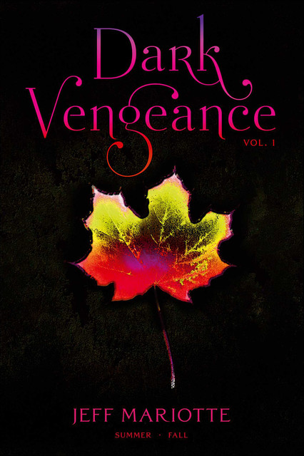 Dark Vengeance, Vol. 1, Jeff Mariotte