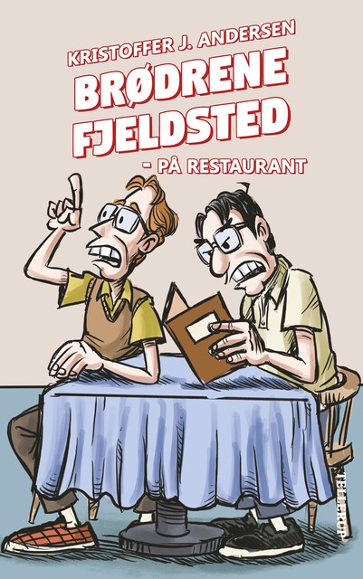 Brødrene Fjeldsted #3: På restaurant, Kristoffer J. Andersen